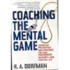 Sponsored by Coaching the Mental Game: Leadership Philosophies and Strategies for Peak Performance in Sports and Everyday Life 