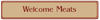 Sponsored by Welcome Meats